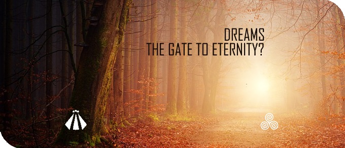 20180810 DREAMS THE GATE TO ETERNITY