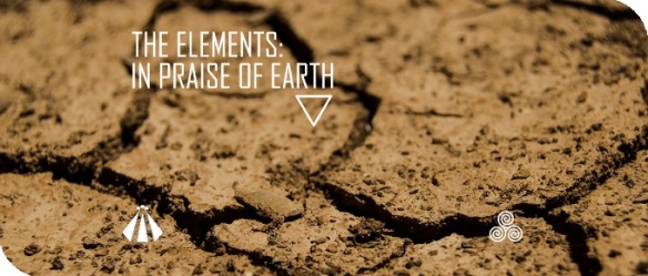 20191002 THE ELEMENTS IN PRAISE OF EARTH